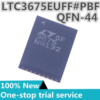 1-10pcs %yangi original LTC3675EUFF#TRPBF QFN-44 Silkscreen 3675 displey LED haydovchi kuchi PMIC
